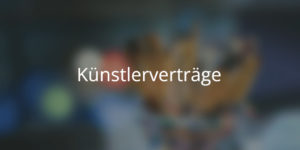 Unwirksamkeit Künstlerverträge, Modelverträge Managementverträge