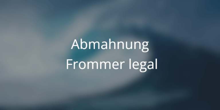 Abmahnung Frommer legal