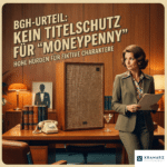 Podcast-Cover im 70er-Jahre Vintage-Stil, das eine Frau im Anzug neben einem großen Lautsprecher in einem Büro zeigt. Der Text auf dem Bild lautet: BGH-URTEIL: KEIN TITELSCHUTZ FÜR 'MONEYPENNY' – HOHE HÜRDEN FÜR FIKTIVE CHARAKTERE.